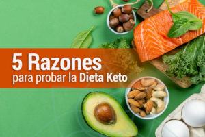 5 razones para probar la dieta keto